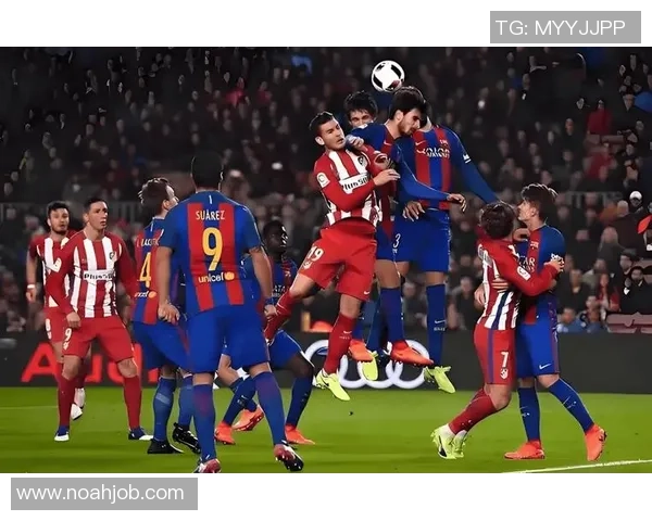 德甲精彩对决马竞与巴萨1比1平局十大进球瞬间回顾引发全场热烈反响