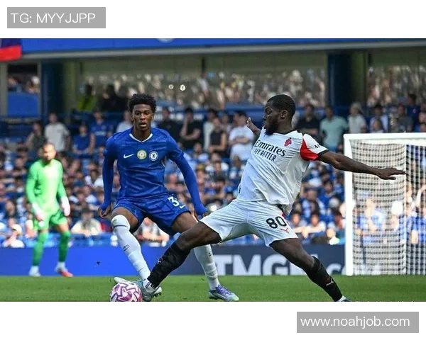 友谊赛精彩对决AC米兰与切尔西0比0平局十大绝杀瞬间回顾